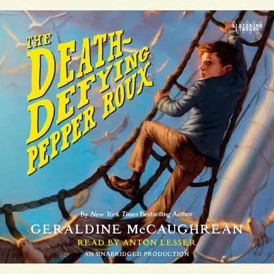 The Death-Defying Pepper Roux Audibook, by Geraldine McCaughrean