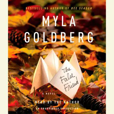 The False Friend Audibook, by Myla Goldberg