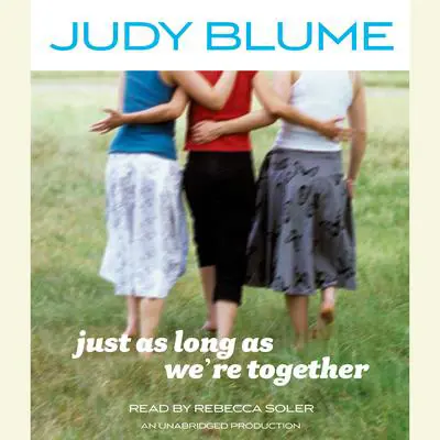 Just as Long as We're Together Audibook, by Judy Blume