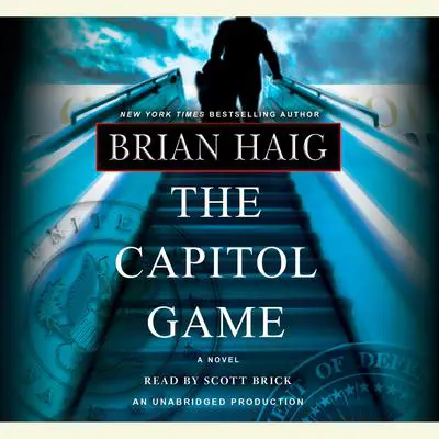 The Capitol Game Audibook, by Brian Haig