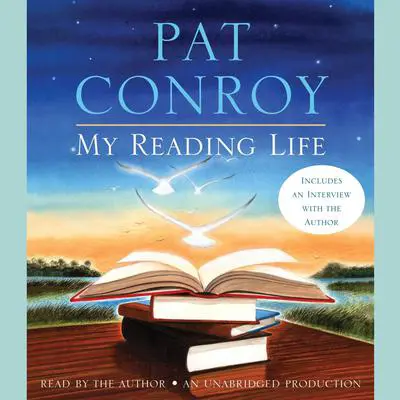 My Reading Life Audibook, by Pat Conroy