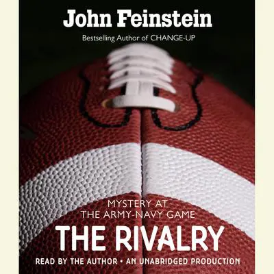 The Rivalry: Mystery at the Army-Navy Game (The Sports Beat, 5): Mystery at the Army-Navy Game Audibook, by John Feinstein