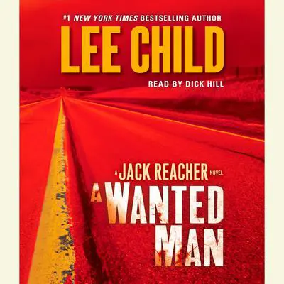 A Wanted Man: A Jack Reacher Novel Audibook, by Lee Child