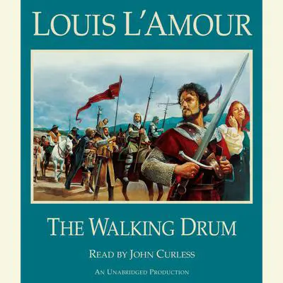 The Walking Drum Audibook, by Louis L’Amour