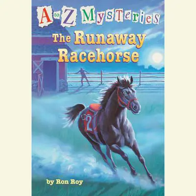 A to Z Mysteries: The Runaway Racehorse Audibook, by Ron Roy