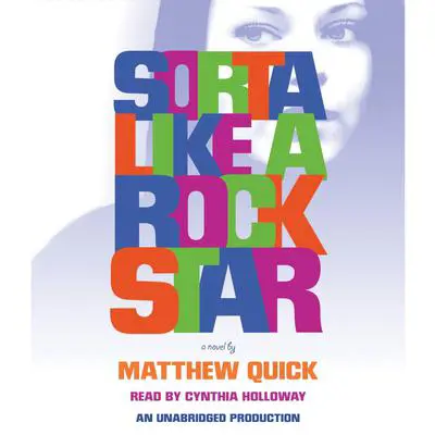 Sorta Like A Rock Star Audibook, by Matthew Quick