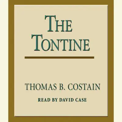 The Tontine Audibook, by Thomas B. Costain