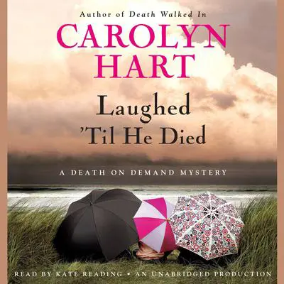 Laughed 'Til He Died: A Death on Demand Mystery Audibook, by Carolyn Hart