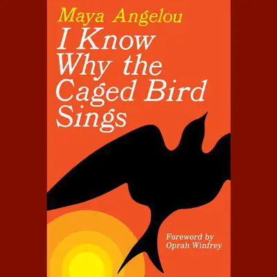 I Know Why the Caged Bird Sings Audibook, by Maya Angelou