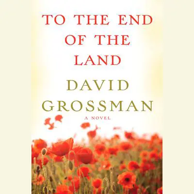 To the End of the Land Audibook, by David Grossman