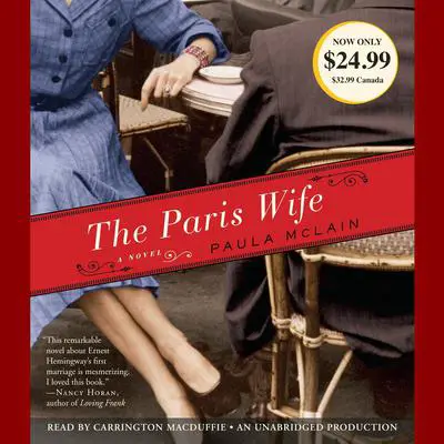 The Paris Wife: A Novel Audibook, by Paula McLain