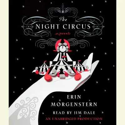 The Night Circus: A Novel Audibook, by Erin Morgenstern