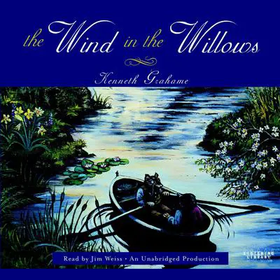 The Wind in the Willows Audibook, by Kenneth Grahame