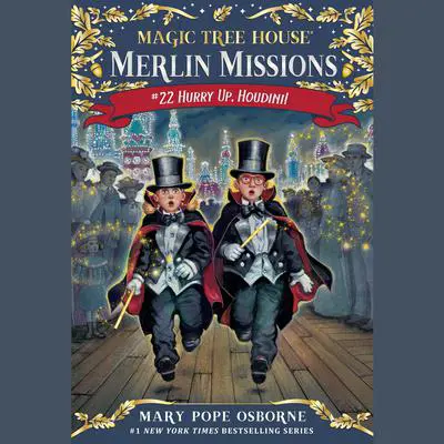 Hurry Up, Houdini! Audibook, by Mary Pope Osborne