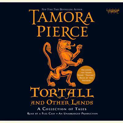 Tortall and Other Lands: A Collection of Tales Audibook, by Tamora Pierce