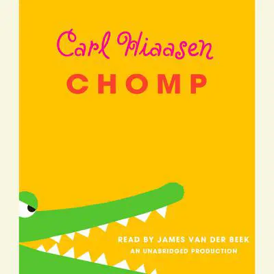 Chomp Audibook, by Carl Hiaasen