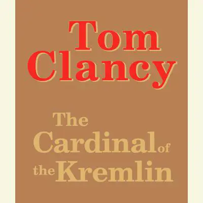 The Cardinal of the Kremlin Audibook, by Tom Clancy