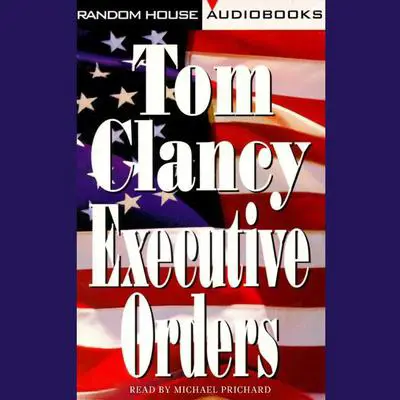 Executive Orders Audibook, by Tom Clancy