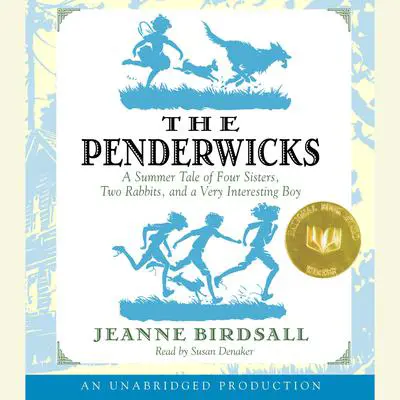 The Penderwicks: A Summer Tale of Four Sisters, Two Rabbits, and a Very Interesting Boy Audibook, by Jeanne Birdsall