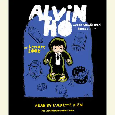 The Alvin Ho Super Collection: Books 1-4 Audibook, by Lenore Look