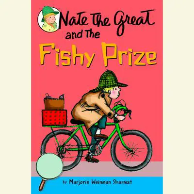 Nate the Great and the Fishy Prize Audibook, by Marjorie Weinman Sharmat