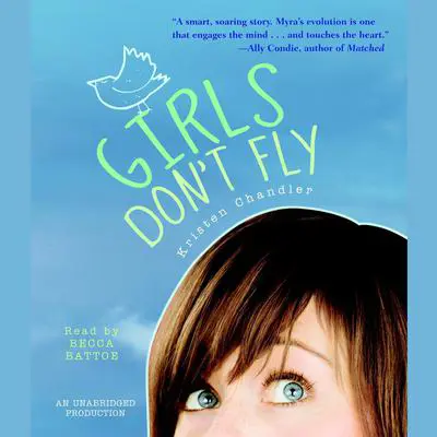 Girls Don't Fly Audibook, by Kristen Chandler