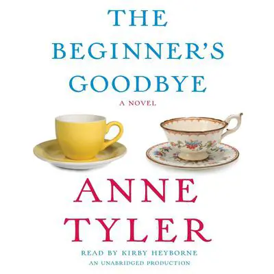 The Beginner's Goodbye Audibook, by Anne Tyler