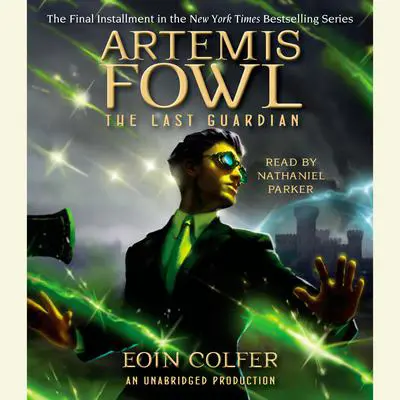 Artemis Fowl 8: The Last Guardian Audibook, by Eoin Colfer