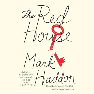 The Red House: A Novel Audibook, by Mark Haddon