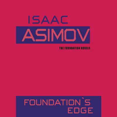 Foundation's Edge Audibook, by Isaac Asimov
