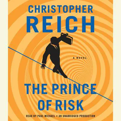 The Prince of Risk: A Novel Audibook, by Christopher Reich