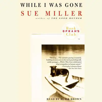 While I Was Gone Audibook, by Sue Miller