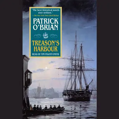 Treason's Harbour Audibook, by Patrick O'Brian