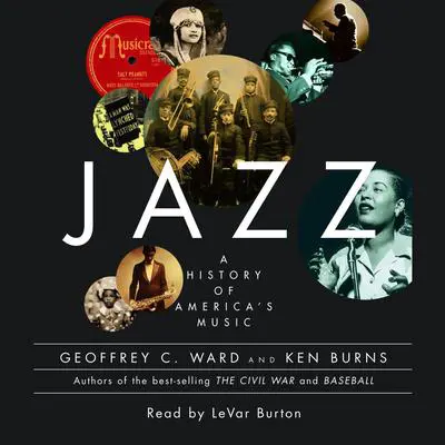 Jazz: A History of America's Music Audibook, by Geoffrey C. Ward