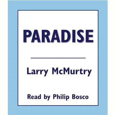 Paradise Audibook, by Larry McMurtry