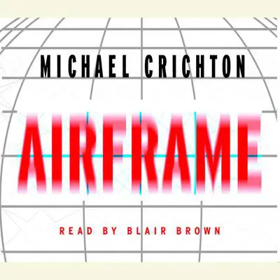 Airframe: A Novel Audibook, by Michael Crichton