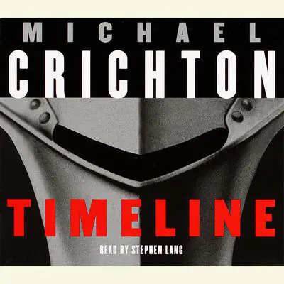Timeline: A Novel Audibook, by Michael Crichton