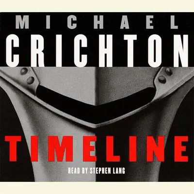 Timeline: A Novel Audibook, by Michael Crichton