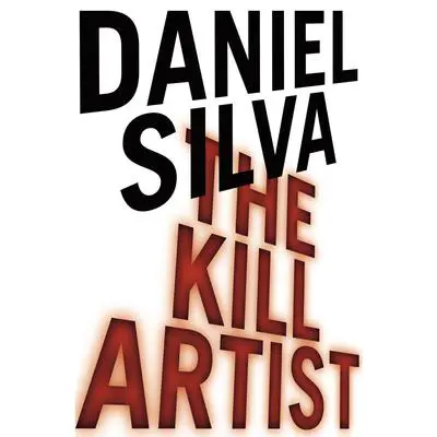 The Kill Artist Audibook, by Daniel Silva
