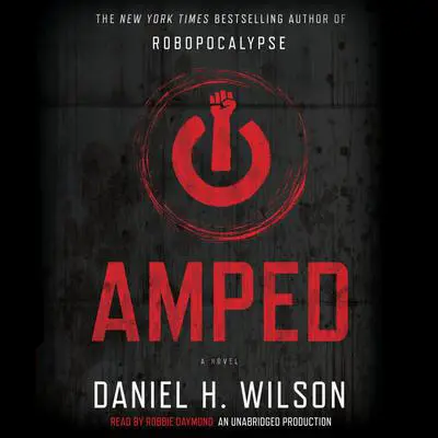 Amped Audibook, by Daniel H. Wilson