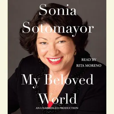 My Beloved World Audibook, by Sonia Sotomayor