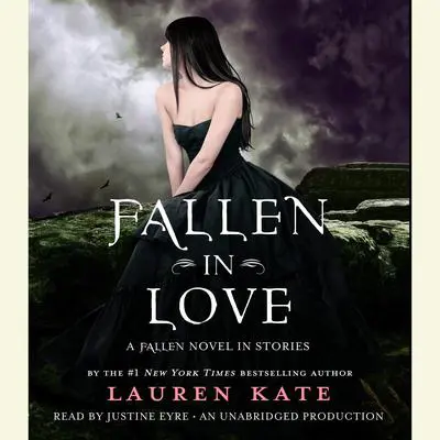 Fallen in Love: A Fallen Novel in Stories Audibook, by Lauren Kate