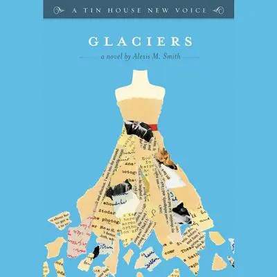 Glaciers Audibook, by Alexis M. Smith
