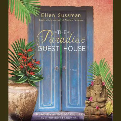 The Paradise Guest House: A Novel Audibook, by Ellen Sussman