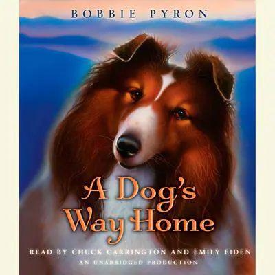 A Dog's Way Home Audibook, by Bobbie Pyron