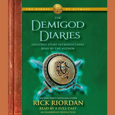 The Heroes of Olympus: The Demigod Diaries Audibook, by Rick Riordan