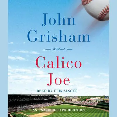 Calico Joe Audibook, by John Grisham