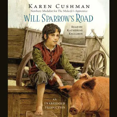 Will Sparrow's Road Audibook, by Karen Cushman