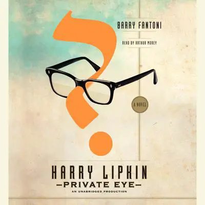 Harry Lipkin, Private Eye: A Novel Audibook, by Barry Fantoni