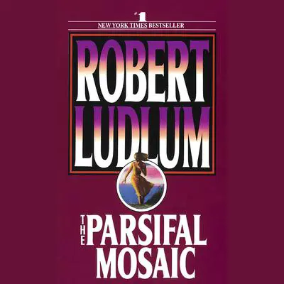 The Parsifal Mosaic Audibook, by Robert Ludlum